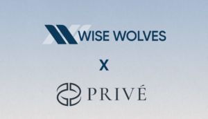 Wise Wolves Corporation and Wealth Boutique OÜ launch Privé platform